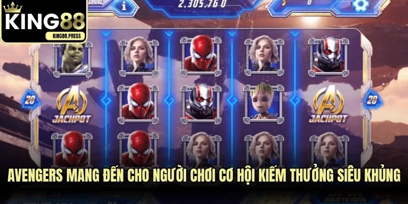 Avengers mang đến cho người chơi cơ hội kiếm thưởng siêu khủng