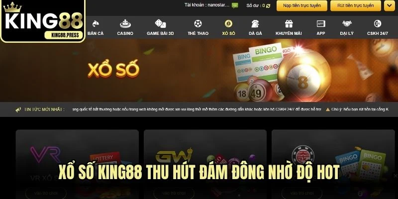 Xổ số KING88 thu hút đám đông không chỉ nhờ độ hot về hình thức